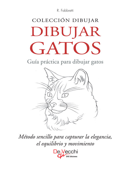 Title details for Dibujar Gatos. Guía práctica para dibujar gatos by Roberto Fabbretti - Available